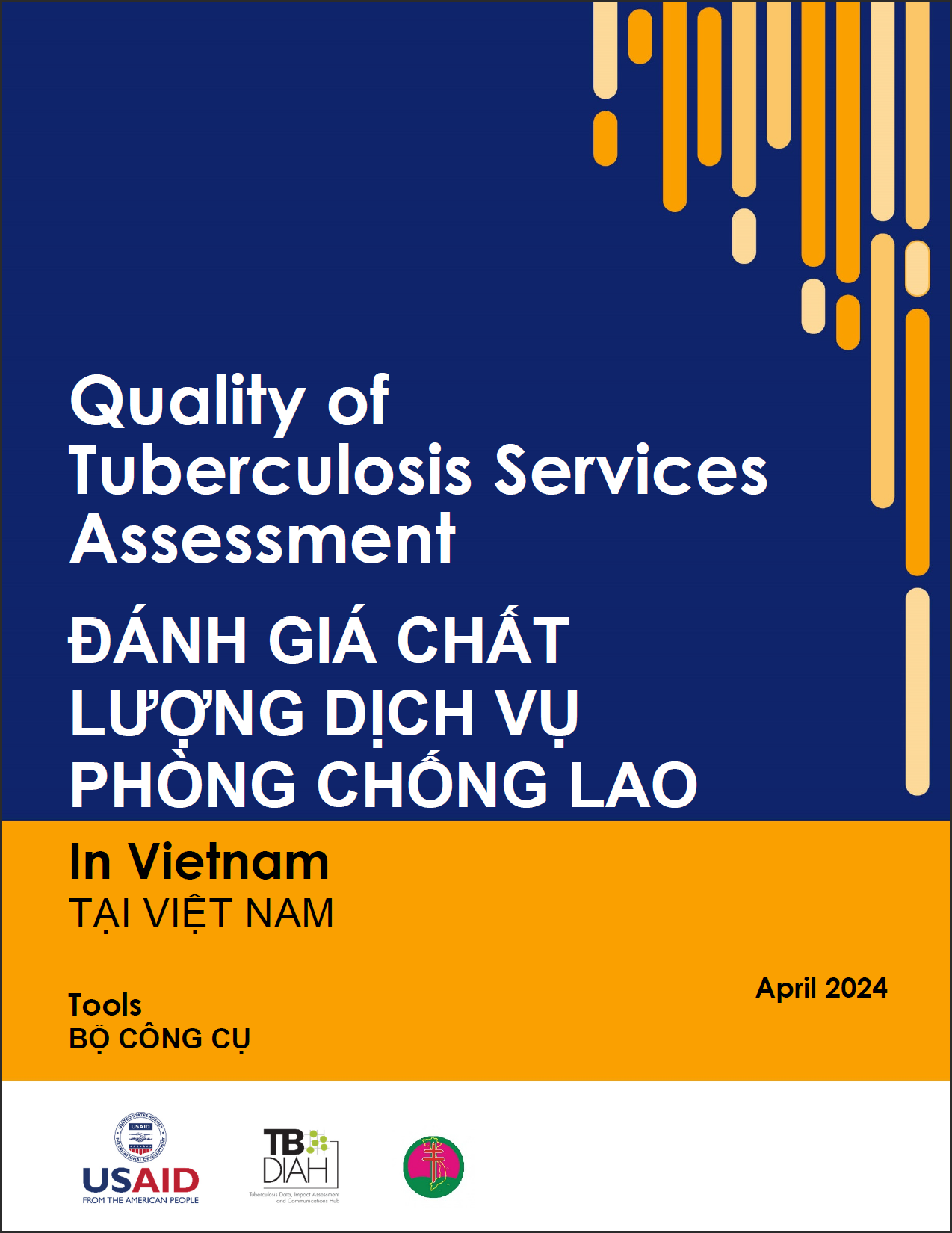 Quality of Tuberculosis Services Assessment in Vietnam Tools ĐÁNH GIÁ CHẤT LƯỢNG DỊCH VỤ PHÒNG CHỐNG LAO TẠI VIỆT NAM BỘ CÔNG CỤ
